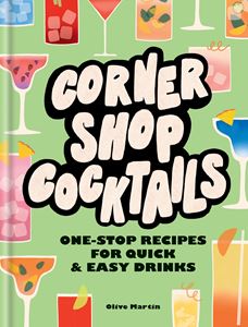 CORNER SHOP COCKTAILS (HB)