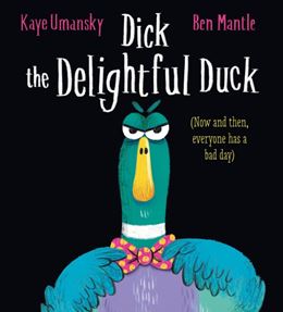 DICK THE DELIGHTFUL DUCK (PB)