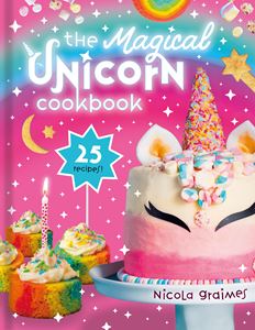 MAGICAL UNICORN COOKBOOK (HB)