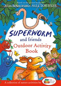 SUPERWORM AND FRIENDS OUTDOOR ACTIVITY BOOK (PB)