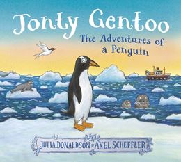JONTY GENTOO: THE ADVENTURES OF A PENGUIN (PB)