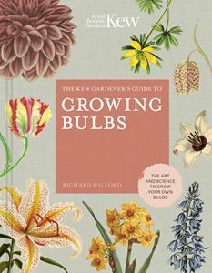 KEW GARDENERS GUIDE TO GROWING BULBS (HB)