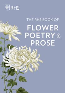 RHS BOOK OF FLOWER POETRY AND PROSE