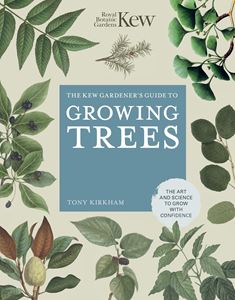 KEW GARDENERS GUIDE TO GROWING TREES (HB)