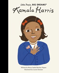 LITTLE PEOPLE BIG DREAMS: KAMALA HARRIS (HB)