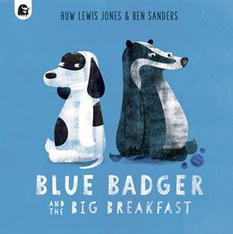 BLUE BADGER AND THE BIG BREAKFAST (PB)