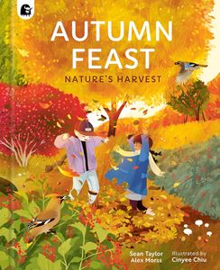 AUTUMN FEAST: NATURES HARVEST (SEASONS IN THE WILD) (HB)