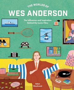WORLDS OF WES ANDERSON (HB)