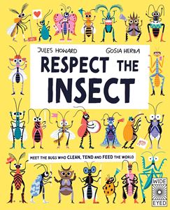 RESPECT THE INSECT (WIDE EYED) (HB)
