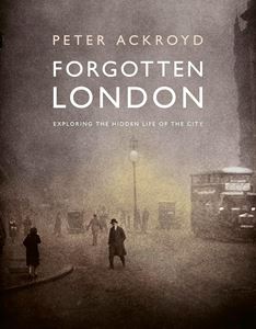 FORGOTTEN LONDON (HB)