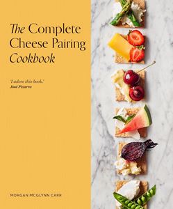 COMPLETE CHEESE PAIRING COOKBOOK (HB)