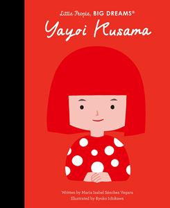 LITTLE PEOPLE BIG DREAMS: YAYOI KUSAMA (HB)