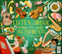 LISTEN TO THE MUSIC: THE INSTRUMENTS (WIDE EYED)(SOUND)(HB)