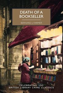 DEATH OF A BOOKSELLER (BRITISH LIBARY CRIME FICTION) (PB)