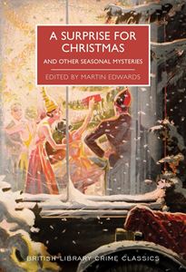 SURPRISE FOR CHRISTMAS (BRITISH LIBRARY CRIME CLASSICS) (PB)