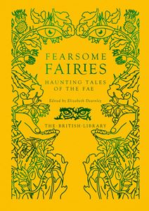 FEARSOME FAIRIES (GILDED NIGHTMARES) (HB)
