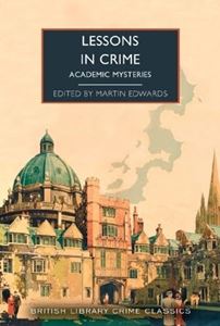 LESSONS IN CRIME: ACADEMIC MYSTERIES (PB)