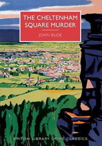 CHELTENHAM SQUARE MURDER (BRITISH LIBRARY CRIME CLASSICS) (P