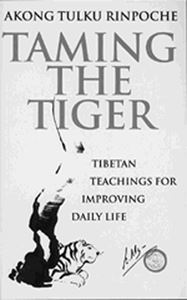 TAMING THE TIGER: TIBETAN TEACHINGS (PB)