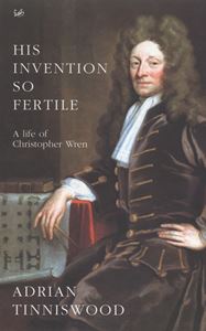 HIS INVENTION SO FERTILE (CHRISTOPHER WREN) (PB)