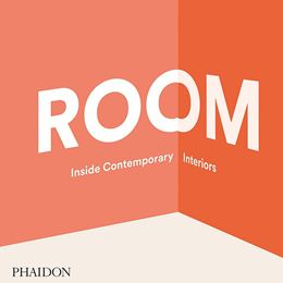 ROOM: INSIDE CONTEMPORARY INTERIORS