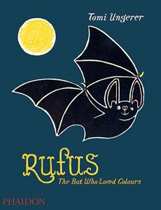 RUFUS: THE BAT WHO LOVED COLOURS (HB)