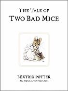 TALE OF TWO BAD MICE (CENTENARY ED WHITE) (HB)