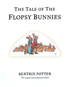 TALE OF THE FLOPSY BUNNIES (CENTENARY ED WHITE) (HB)