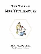 TALE OF MRS TITTLEMOUSE (CENTENARY ED WHITE) (HB)