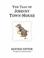 TALE OF JOHNNY TOWN MOUSE (CENTENARY ED WHITE) (HB)