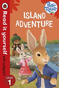 PETER RABBIT ISLAND ADVENTURE (LADYBIRD READ IT YOURSELF)