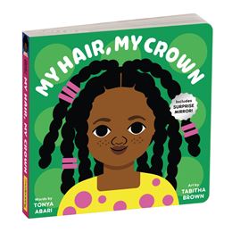 MY HAIR MY CROWN (GALISON) (BOARD)