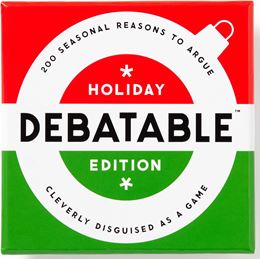 DEBATABLE GAME SET: HOLIDAY EDITION (GALISON)