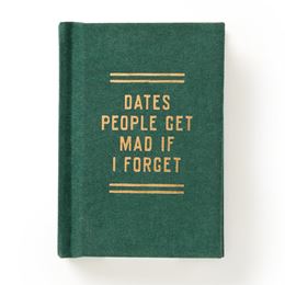 DATES PEOPLE GET MAD IF I FORGET TINY DIARY (GALISON)