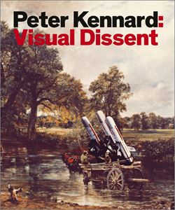 PETER KENNARD: VISUAL DISSENT (PLUTO PRESS) (PB)