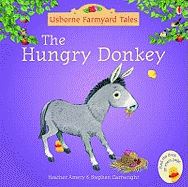 HUNGRY DONKEY (FARMYARD TALES MINI)