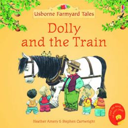 DOLLY AND THE TRAIN (FARMYARD TALES MINI)