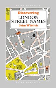 DISCOVERING LONDON STREET NAMES (SHIRE) (PB)