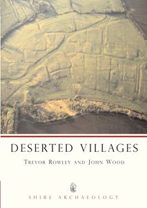 DESERTED VILLAGES (SHIRE ARCHEOLOGY) (PB)