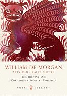 WILLIAM DE MORGAN: ARTS AND CRAFTS POTTER (SHIRE)