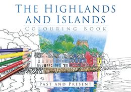 HIGHLANDS AND ISLANDS COLOURING BOOK