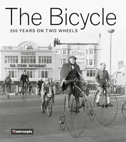 BICYCLE: 200 YEARS ON TWO WHEELS