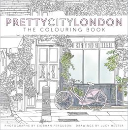 PRETTY CITY LONDON: THE COLOURING BOOK (PB)