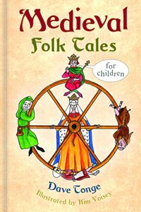 MEDIEVAL FOLK TALES FOR CHILDREN (HB)