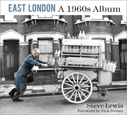 EAST LONDON: A 1960S ALBUM (PB)