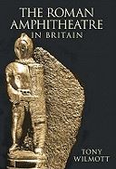 ROMAN AMPHITHEATRES IN BRITAIN (PB)