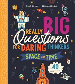 REALLY BIG QUESTIONS FOR DARING THINKERS: SPACE AND TIME (HB
