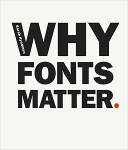 WHY FONTS MATTER (PB)