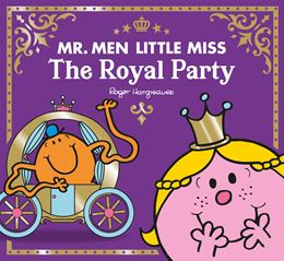 MR MEN LITTLE MISS: THE ROYAL PARTY