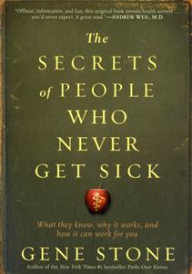 SECRETS OF PEOPLE WHO NEVER GET SICK (WORKMAN)